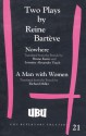 Two Plays: Nowhere/A Man with Women (2 Plays) - Reine Barteve, Richard Miller, Bruno Kernz, Lorraine Alexander