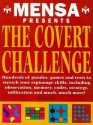 Mensa Presents the Covert Challenge - David Colton