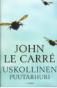 Uskollinen puutarhuri (Kovakantinen) - John le Carré