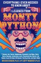 Everything I Ever Needed to Know About _____* I Learned from Monty Python - Brian Cogan, Jeff Massey