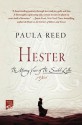 Hester: The Missing Years of The Scarlet Letter: A Novel - Paula Reed