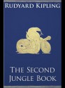 The Second Jungle Book - Rudyard Kipling