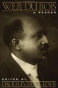 W. E. B. Du Bois: A Reader - David Levering Lewis, W.E.B. Du Bois