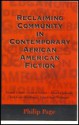 Reclaiming Community In Contemporary African American Fiction - Philip Page