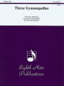 Three Gymnopedies: Part(s) - Erik Satie, David Marlatt