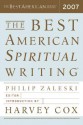 The Best American Spiritual Writing 2007 - Harvey Cox, Harvey Cox