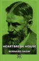 Heartbreak House - George Bernard Shaw