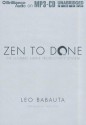 Zen to Done: The Ultimate Simple Productivity System - Leo Babauta, Fred Stella