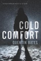 Cold Comfort: An Officer Gunnhildur Mystery - Quentin Bates