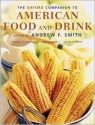 The Oxford Companion to American Food and Drink (Oxford Companions) - Andrew F. Smith