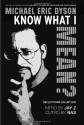 Know What I Mean? Reflections On Hip Hop - Michael Eric Dyson