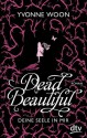 Dead Beautiful - Deine Seele in mir: Roman (German Edition) - Yvonne Woon, Nina Frey