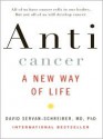 Anticancer: A New Way of Life - David Servan-Schreiber