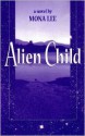 Alien Child - Mona Lee