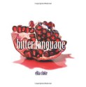 Bitter Language - Elka Cloke