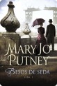 Besos de seda (Seda, #1) - Mary Jo Putney