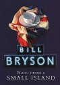 Notes From A Small Island - Bill Bryson