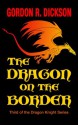 The Dragon on the Border (The Dragon Knight Series) - Gordon R. Dickson