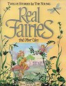 Real Fairies And Other Tales - Jane Launchbury, Sue Seddon, Philip Steele, Deborah Savage