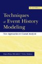 Techniques of Event History Modeling: New Approaches to Casual Analysis - Hans-Peter Blossfeld, G”tz Rohwer