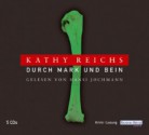 Durch Mark und Bein - Kathy Reichs