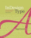 Indesign Type: Professional Typography with Adobe Indesign - Nigel French