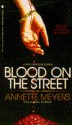 Blood on the Street - Annette Meyers