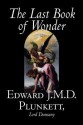 The Last Book Of Wonder - Lord Dunsany