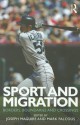 Sport and Migration: Borders, Boundaries and Crossings - Joseph MaGuire, Mark Falcous