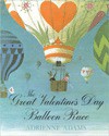 The Great Valentine's Day Balloon Race - Adrienne Adams