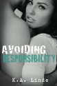 Avoiding Responsibility - K.A. Linde