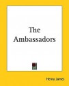 The Ambassadors - Henry James