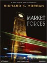 Market Forces (MP3 Book) - Richard K. Morgan, Simon Vance