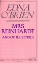 Mrs Reinhardt: and other stories. - Edna O'Brien