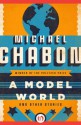 A Model World: And Other Stories - Michael Chabon