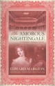 The Amorous Nightingale - Edward Marston