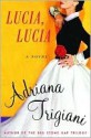 Lucia, Lucia - Adriana Trigiani