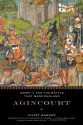 Agincourt: Henry V and the Battle That Made England - Juliet Barker