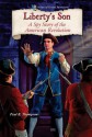 Liberty's Son: A Spy Story of the American Revolution - Paul B. Thompson