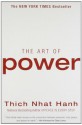 The Art of Power - Thích Nhất Hạnh