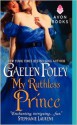 My Ruthless Prince (The Inferno Club #4) - Gaelen Foley