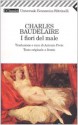 I fiori del male - Charles Baudelaire, Antonio Prete