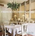 French Country Living - Caroline Clifton-Mogg