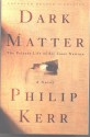 Dark Matter - Philip Kerr