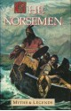 Norsemen Myths and Legends (The Myths and Legends Series) - Helene Guerber