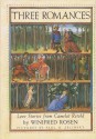 Three Romances: Love Stories from Camelot Retold - Winifred Rosen