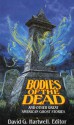 Bodies of the Dead & Other Great American Ghost Stories - Edith Wharton, Nathaniel Hawthorne, Alexander Harvey, Willa Cather, Ambrose Bierce, David G. Hartwell, Francis Marion Crawford, Julian Hawthorne, Lafcadio Hearn, Elia W. Peattie, Arlo Bates, Harriet Prescott Spofford, G. Ranger Wormser