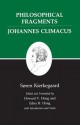 Kierkegaard's Writings, VII: Philosophical Fragments, or a Fragment of Philosophy/Johannes Climacus, or de Omnibus Dubitandum Est. (Two Books in One Volume) - Søren Kierkegaard, Edna Hatlestad Hong