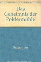 Das Geheimnis der Poldermühle - An Rutgers