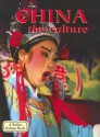 China: The Culture (Lands, Peoples, and Cultures) - Bobbie Kalman